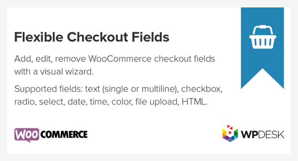 Flexible Checkout Fields PRO WooCommerce