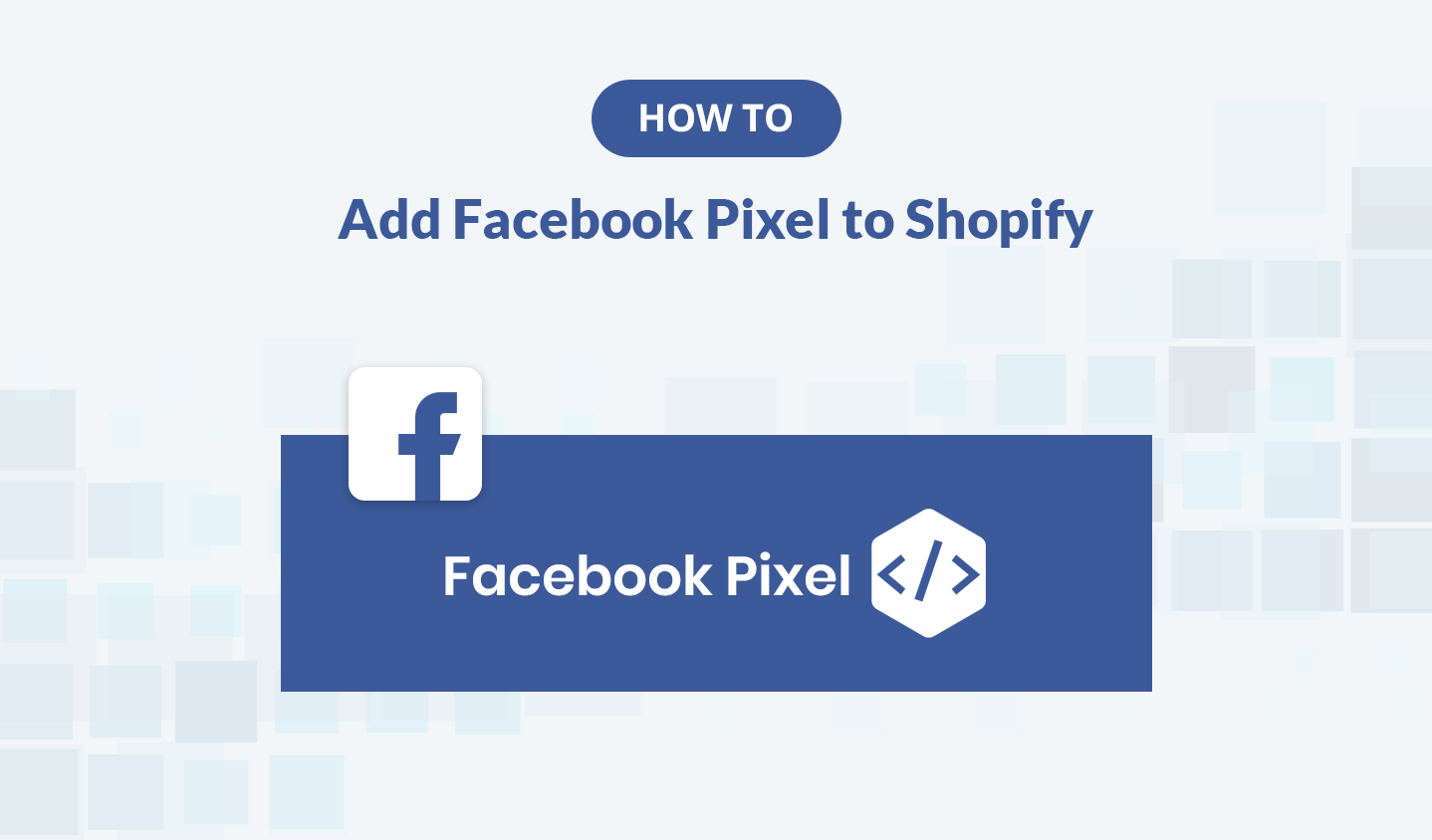 How to Add Facebook Pixel to Shopify