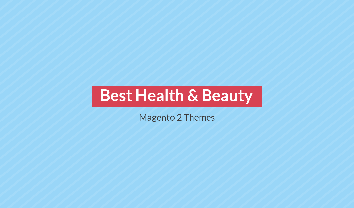Best Health & Beauty Magento 2 Themes