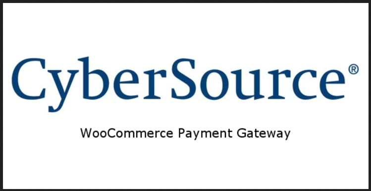 CyberSource - Payments Gateways WooCommerce Plugin