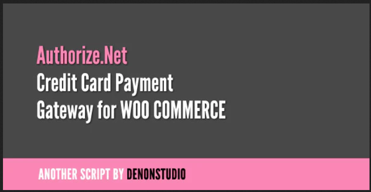 Authorize.net Credit Card Gateway for WooCommerce