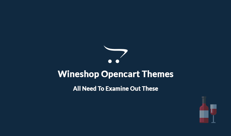 Best Wineshop Opencart Themes You All Need To Examine Out These